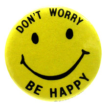 1988 DON'T WORRY BE HAPPY smiley face 1.75