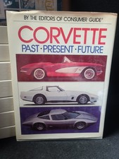 Corvette Past Present Future HC 1982 Consumer Guide Illustrated History Book picture