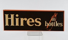 Hires In Bottles Embossed Tin Tacker Sign 1920's Era - 27.5 Inches Long 9.5 Tall picture