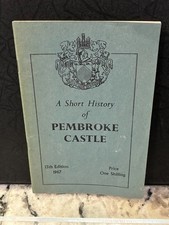 1973 A SHORT HISTORY OF PEMBROKE CASTLE 13TH EDITION picture