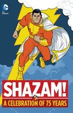 SHAZAM A CELEBRATION OF 75 YEARS HC picture