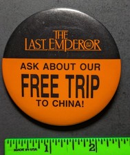 Vintage 1987 The Last Emperor Trip to China Pinback Pin picture