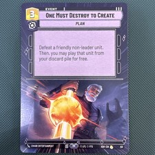 Star Wars Unlimited Ashes Of The Empire One Must Destroy To Create Rare picture