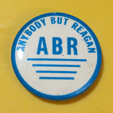 Vintage Anybody But Reagan ABR Political Campaign Pinback Button Blue White picture