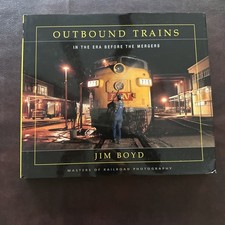 Outbound Trains In The Era Before Mergers By Jim Boyd picture