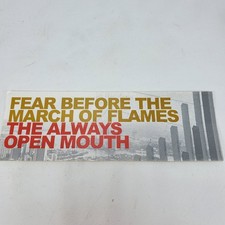 Fear Before the March of Flames Sticker The Always Open Mouth Promo 2006 Vintage picture