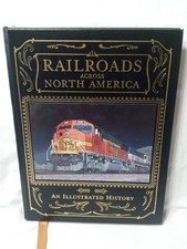 Railroads Across North America An Illustrated History    Wiatrowski HC Crestline picture