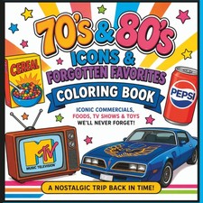 70's & 80's ICONS & Forgotten Favorites: A digital Marketing Coloring Book for G picture