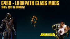 LVL 70 Borderlands 4 - C4SH LUDOPATH CLASS MODS - 100% CHARITY picture
