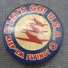 1940's WWII LET'S GO U.S.A. KEEP 'EM FLYING Blue Celluloid Pinback Button picture