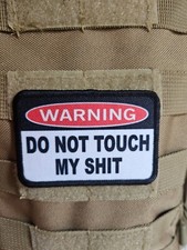 Warning do not touch my sh-t 2
