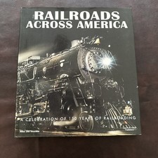Railroads Across America By Mike Del Vecchio 150 Years of Railroads picture