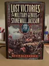 Lost Victories Military Genius of Stonewall Jackson Civil War by Bevin Alexander picture