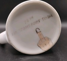 Vtg WWII 76th Air Transport Sqdn F.U. Middle Finger Personal Command Coffee Mug picture