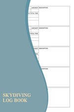 Skydiving Log Book: A Notebook For Skydivers To Record Their Jumps And Track You picture