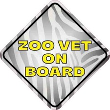 5in x 5in Zoo Vet On Board Magnet Car Truck Vehicle Magnetic Sign picture