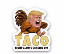 TACO - Trump Always Chickens Out Decals Vinyl Bumper Stickers 5-PACK 3