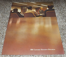 IBM Booklet: IBM CUSTOMER EXECUTIVE EDUCATION - Not Dated 1970's - Interesting picture