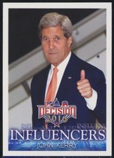 Decision 2016 John Kerry Influencers Insert #36 picture