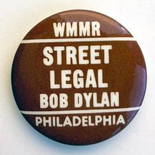 Vintage 1978 BOB DYLAN promo pin Street Legal button WMMR Philadelphia badge MT picture