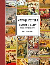 Vintage Posters: Barnum & Bailey Circus and Sideshows picture