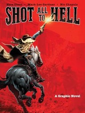 Shot All to Hell: A Graphic Novel, Nate Olson picture