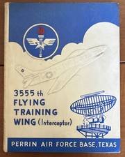 1953 Perrin Air Force Base TX Year Book 3555th Flying Training Wing Interceptor picture