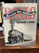 Rails Across the Midlands Richard J Cook Railroad History Train Book HC picture