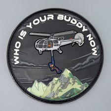 Search and Rescue Patch -WHO IS YOUR BUDDY NOW - Helicopter - High Quality PVC picture