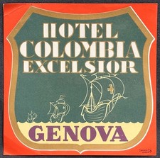 HOTEL COLOMBIA EXCELSIOR GENOVA~POSTER STYLE HOTEL LUGGAGE LABEL ITALY picture